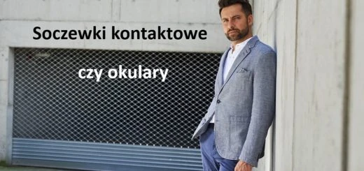Soczewki kontaktowe cy okulary